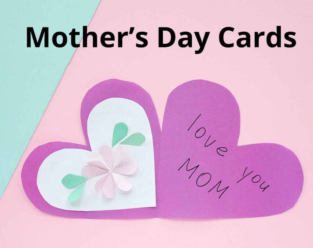 Mother’s Day Cards
