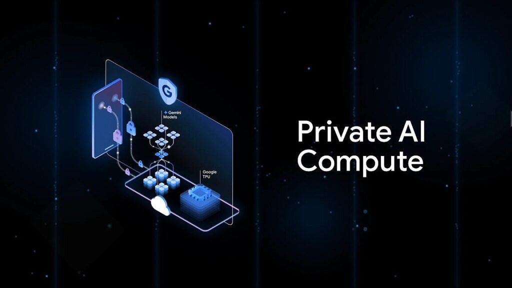 Google says new cloud-based “Private AI Compute” is just as secure as local processing